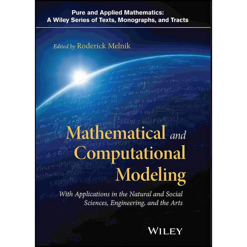 کتاب Mathematical and Computational Modeling اثر Roderick Melnik انتشارات Wiley