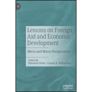 کتاب Lessons on Foreign Aid and Economic Development اثر جمعي از نويسندگان انتشارات Palgrave Macmillan