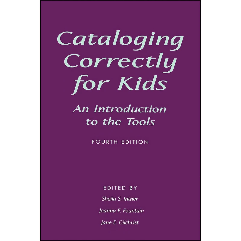 کتاب Cataloging Correctly for Kids اثر جمعي از نويسندگان انتشارات ALA Editions