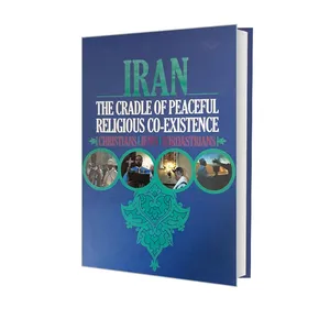کتاب ایران مهد همزیستی مسالمت آمیز ادیان اثر زهرا رشیدبیگی ترجمه گروهی از نویسندگان انتشارات الهدی