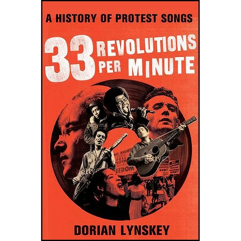 کتاب 33 Revolutions Per Minute اثر Dorian Lynskey انتشارات Faber And Faber