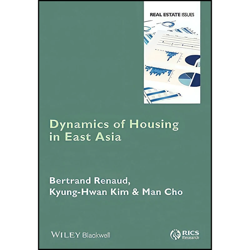کتاب Dynamics of Housing in East Asia  اثر جمعي از نويسندگان انتشارات Wiley