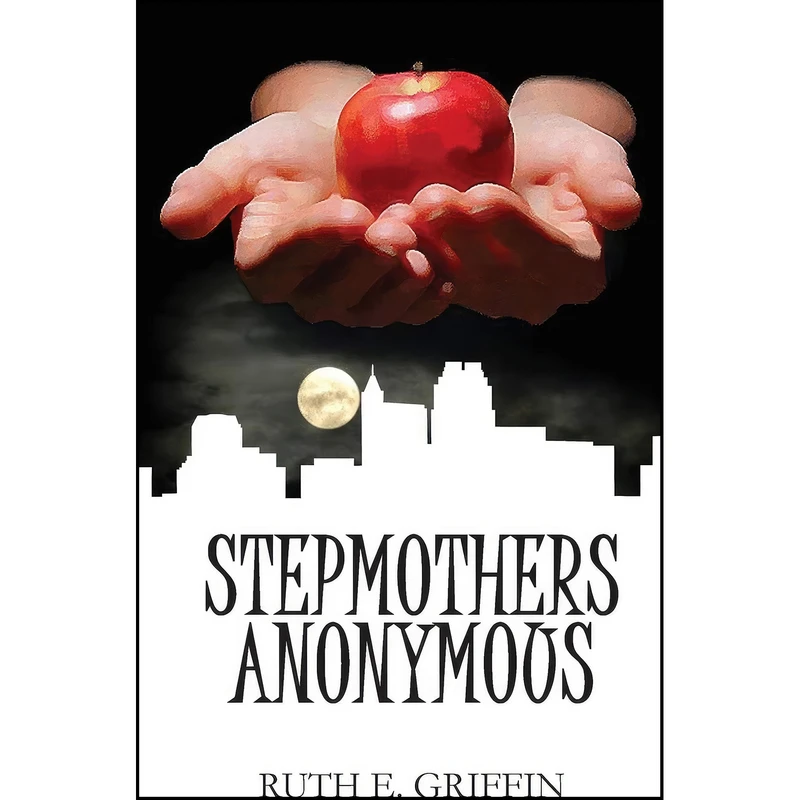 کتاب Stepmothers Anonymous اثر Ruth Griffin انتشارات Studio Griffin