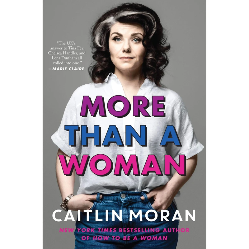 کتاب More Than a Woman اثر Caitlin Moran انتشارات HarperCollins Publishers Inc