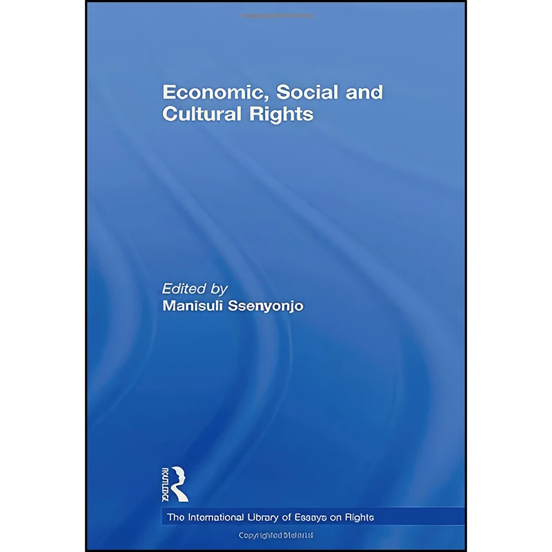کتاب Economic, Social and Cultural Rights  اثر Manisuli Ssenyonjo انتشارات Routledge