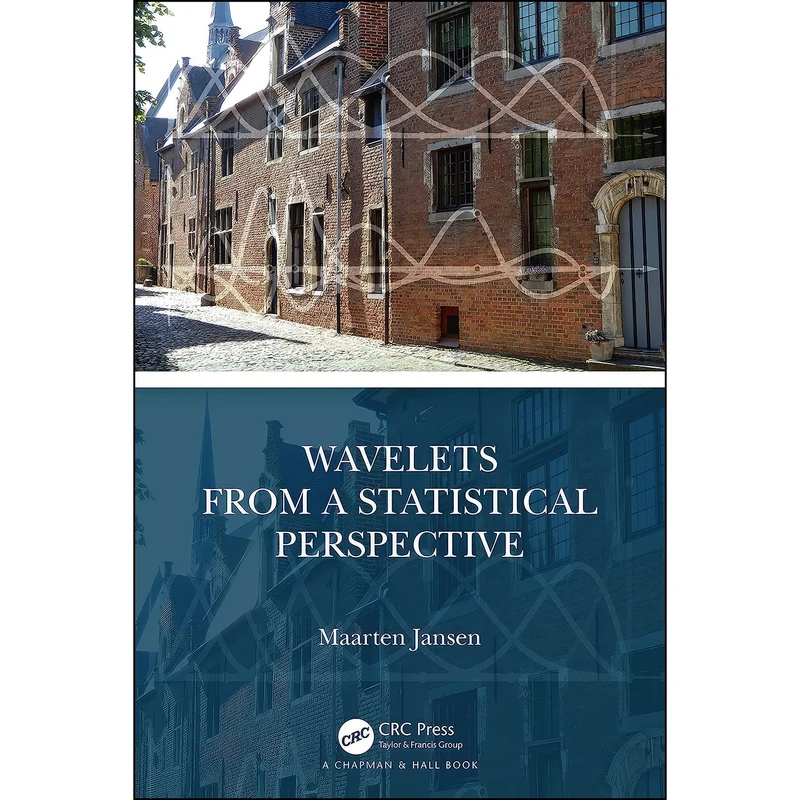 کتاب Wavelets from a Statistical Perspective اثر Maarten Jansen انتشارات Chapman and Hall/CRC