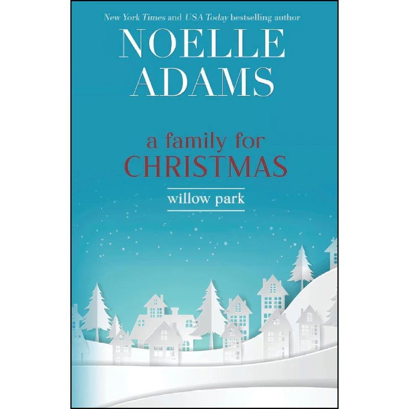 کتاب A Family for Christmas  اثر Noelle Adams انتشارات تازه ها