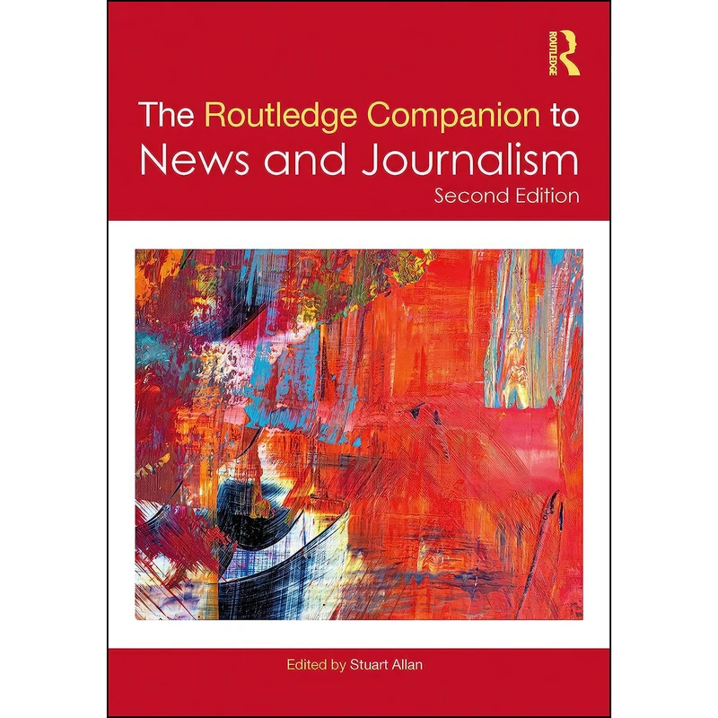 کتاب The Routledge Companion to News and Journalism  اثر Stuart Allan انتشارات Routledge