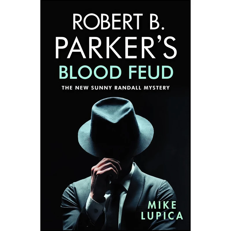 کتاب Robert B Parkers Blood Feud اثر Mike Lupica انتشارات تازه ها