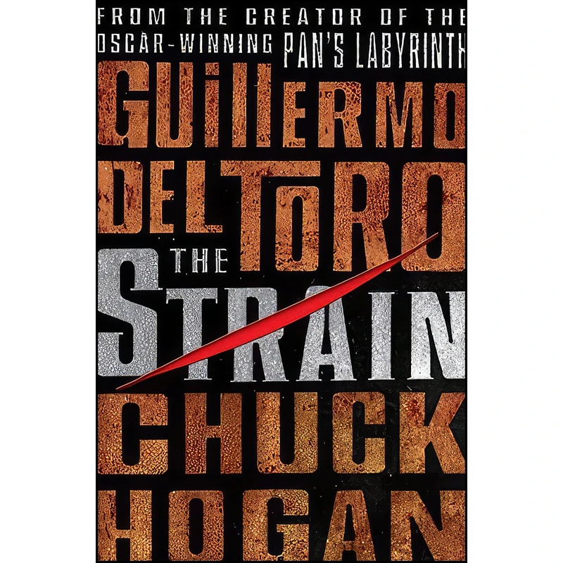 کتاب The Strain اثر Guillermo del Toro and Chuck Hogan انتشارات William Morrow