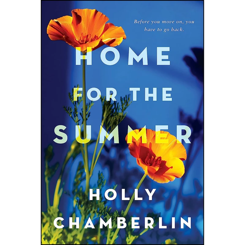 کتاب Home for the Summer  اثر Holly Chamberlin انتشارات Kensington