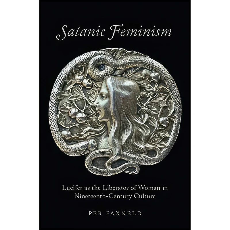 کتاب Satanic Feminism اثر Per Faxneld انتشارات Oxford University Press