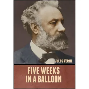 کتاب Five Weeks in a Balloon اثر جمعي از نويسندگان انتشارات Bibliotech Press
