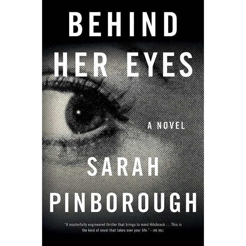 کتاب Behind Her Eyes اثر Sarah Pinborough and Sarah Pinborough انتشارات Flatiron Books