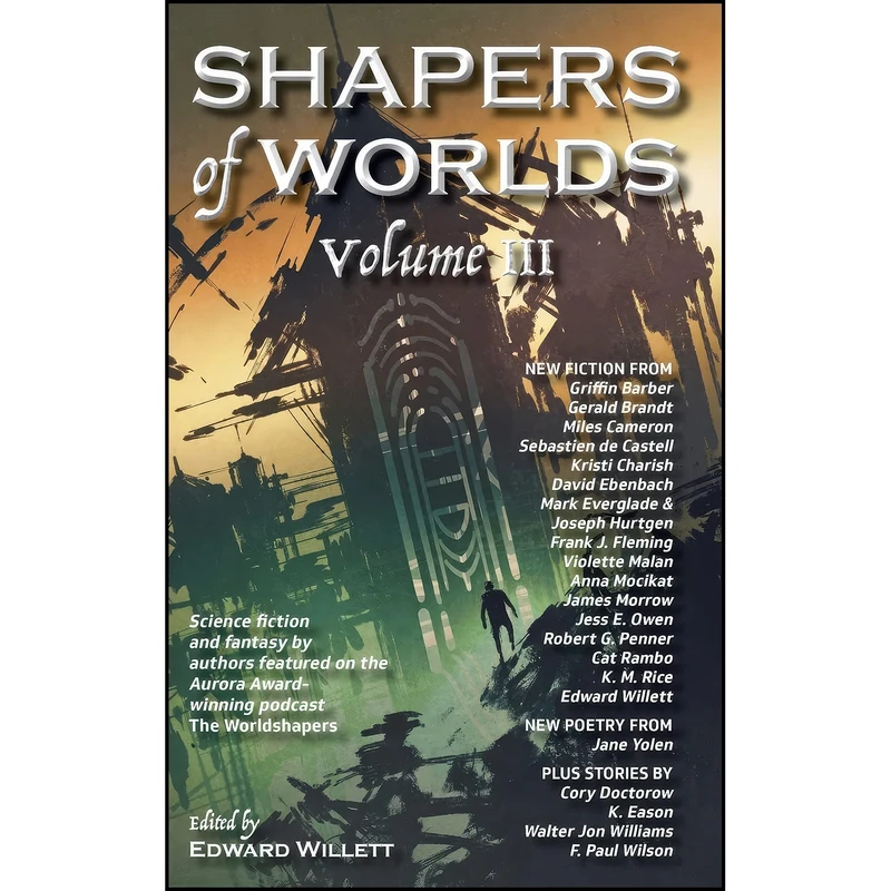 کتاب Shapers of Worlds Volume III اثر جمعي از نويسندگان انتشارات تازه ها