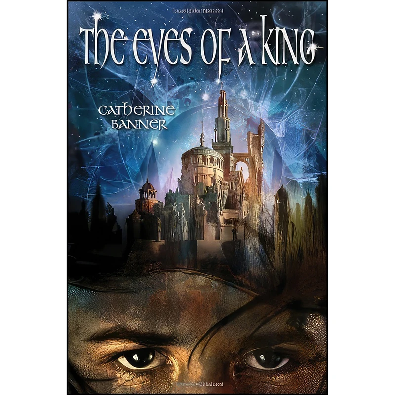کتاب The Eyes of a King اثر Catherine Banner انتشارات Random House Books for Young Readers