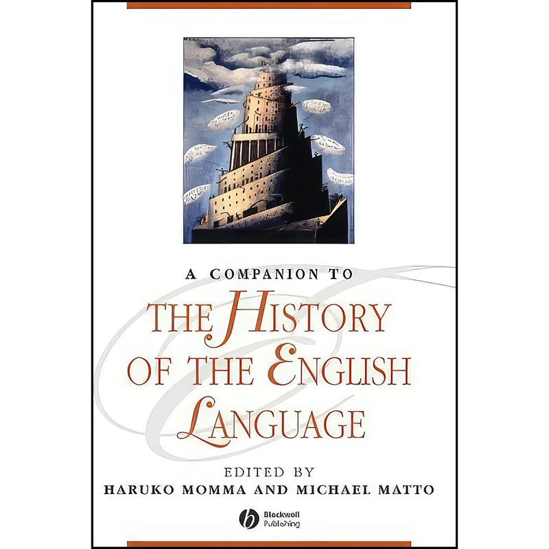 کتاب A Companion to the History of the English Language اثر Haruko Momma and Michael Matto انتشارات Wiley-Blackwell