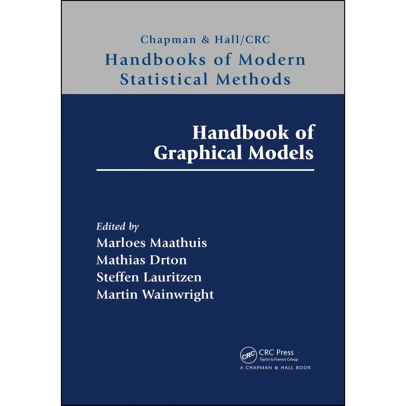 کتاب Handbook of Graphical Models  اثر جمعي از نويسندگان انتشارات CRC Press