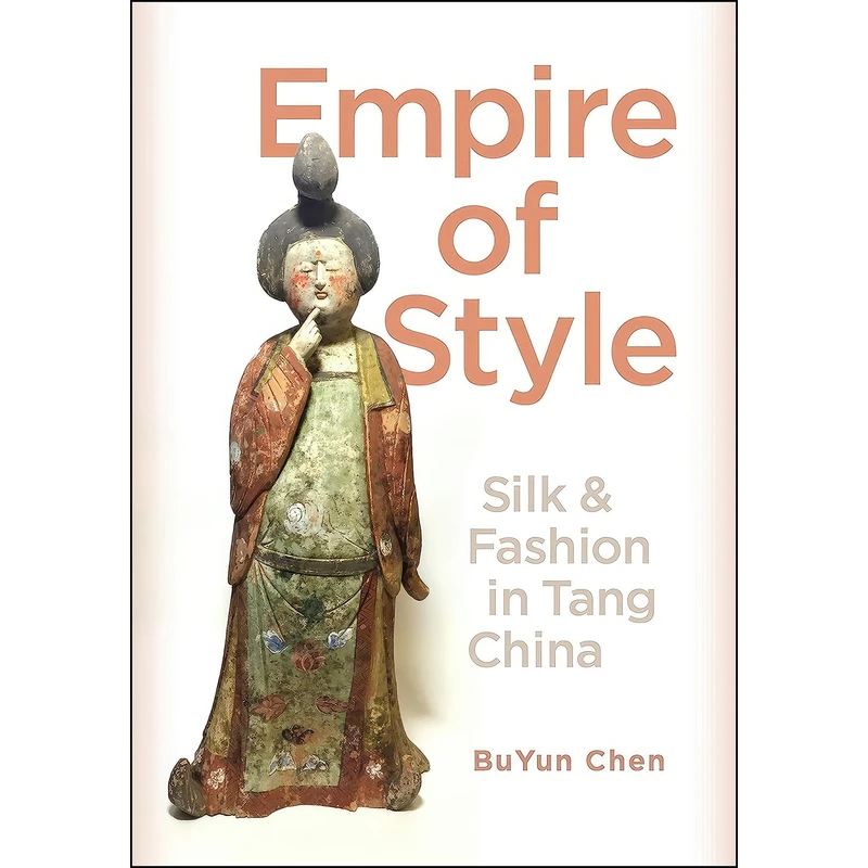 کتاب Empire of Style اثر BuYun Chen انتشارات University of Washington Press