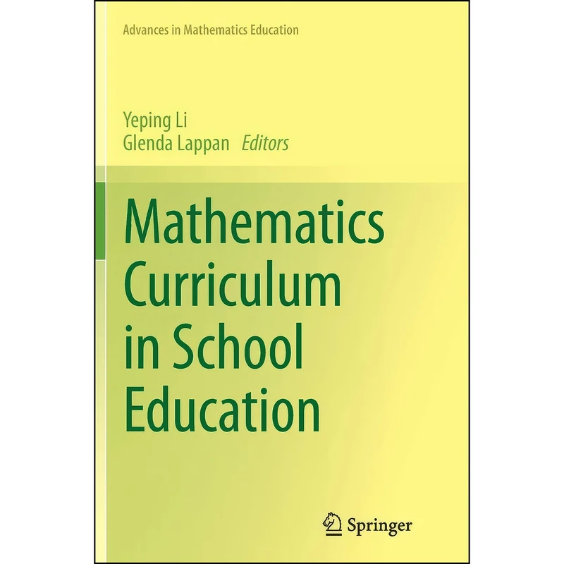 کتاب Mathematics Curriculum in School Education اثر Yeping Li and Glenda Lappan انتشارات Springer
