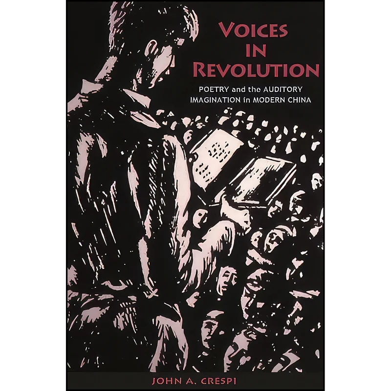 کتاب Voices in Revolution اثر John A. Crespi انتشارات University of Hawaii Press