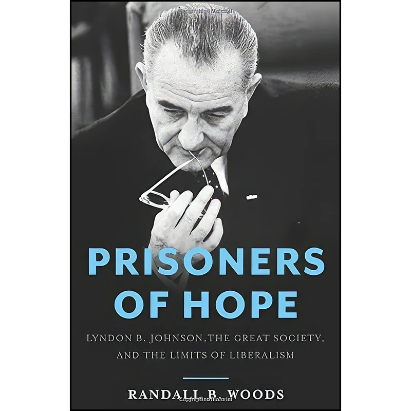 کتاب Prisoners of Hope اثر Randall Bennett Woods انتشارات Basic Books
