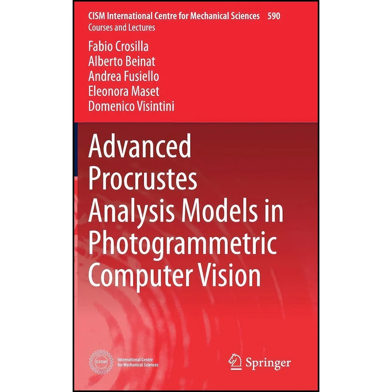کتاب Advanced Procrustes Analysis Models in Photogrammetric Computer Vision  اثر جمعي از نويسندگان انتشارات Springer
