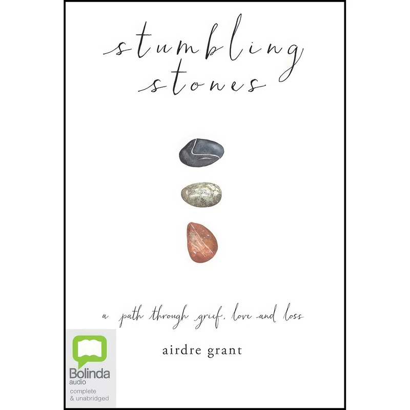 کتاب Stumbling Stones اثر Airdre Grant انتشارات Bolinda Audio