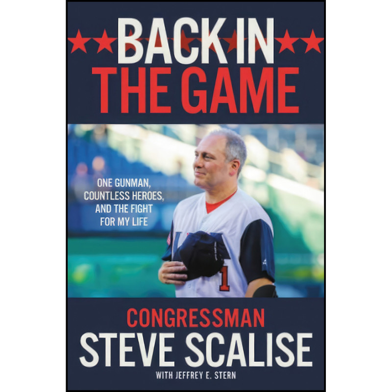 کتاب Back in the Game اثر Steve Scalise and Jeffrey E Stern انتشارات تازه ها