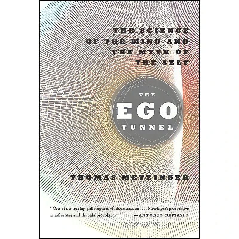 کتاب The Ego Tunnel اثر Thomas Metzinger انتشارات Basic Books