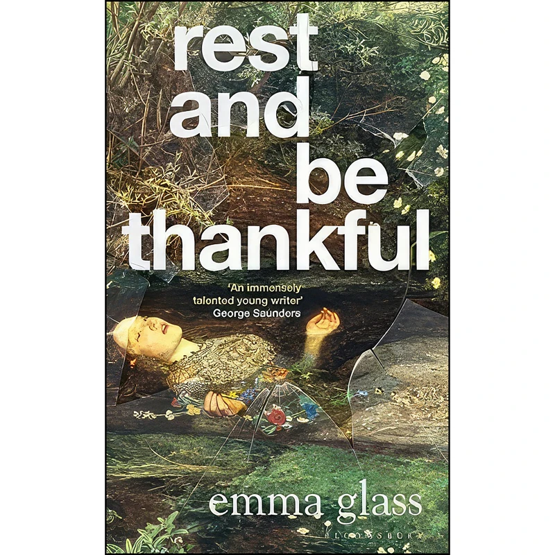 کتاب Rest and Be Thankful اثر Emma Glass انتشارات Bloomsbury Publishing