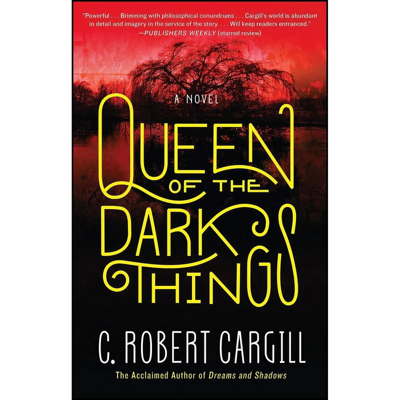 کتاب Queen of the Dark Things اثر C. Robert Cargill انتشارات Harper Voyager