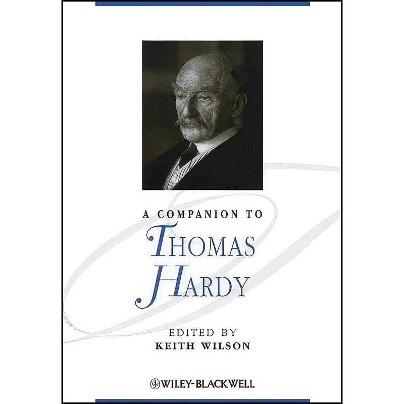کتاب A Companion to Thomas Hardy اثر Keith Wilson انتشارات Wiley-Blackwell