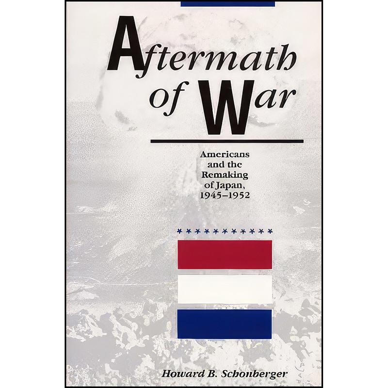 کتاب Aftermath of War اثر Howard B. Schonberger انتشارات The Kent State University Press