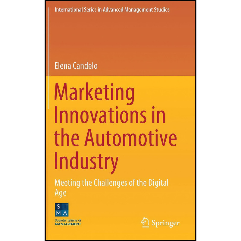 کتاب Marketing Innovations in the Automotive Industry اثر Candelo انتشارات Springer