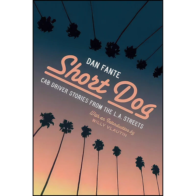 کتاب Short Dog اثر Dan Fante and Willy Vlautin انتشارات Black Sparrow Press