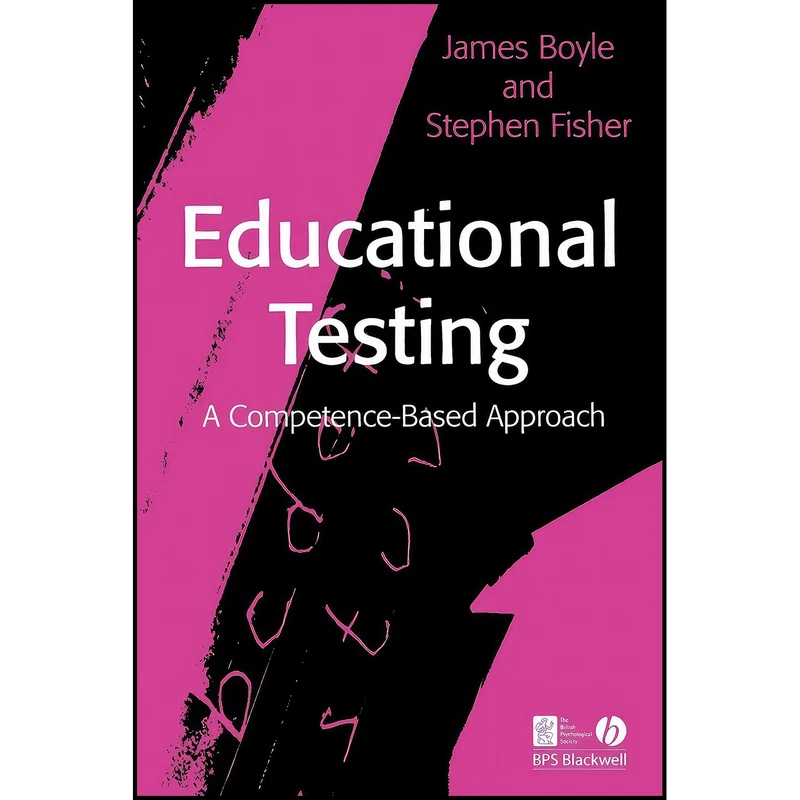کتاب Educational Testing اثر James Boyle and Stephen Fisher انتشارات Wiley-Blackwell