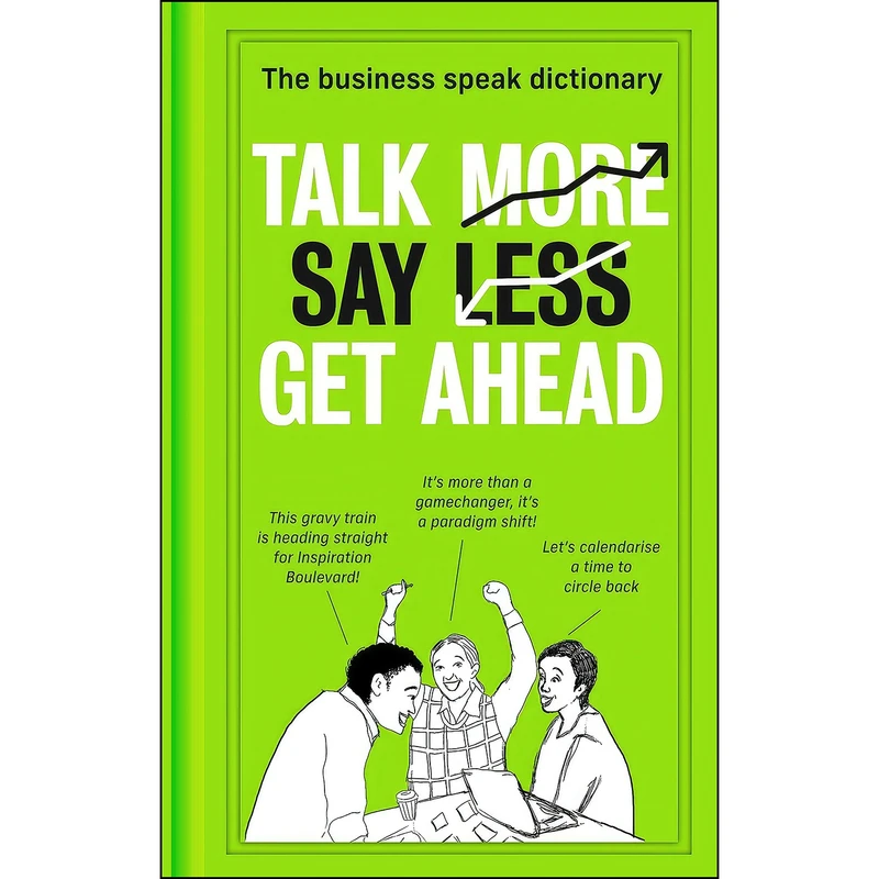 کتاب Talk More. Say Less. Get Ahead. اثر Harper Collins انتشارات HarperCollins