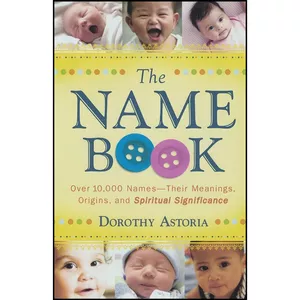 کتاب The Name Book اثر Dorothy Astoria انتشارات تازه ها