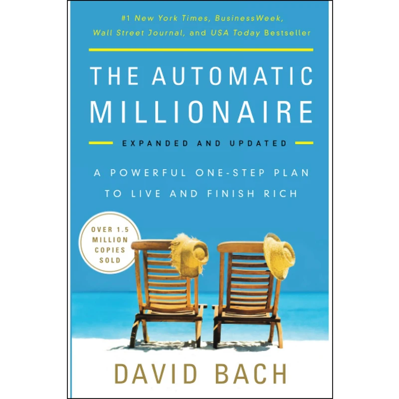 کتاب The Automatic Millionaire, Expanded and Updated اثر David Bach انتشارات Crown