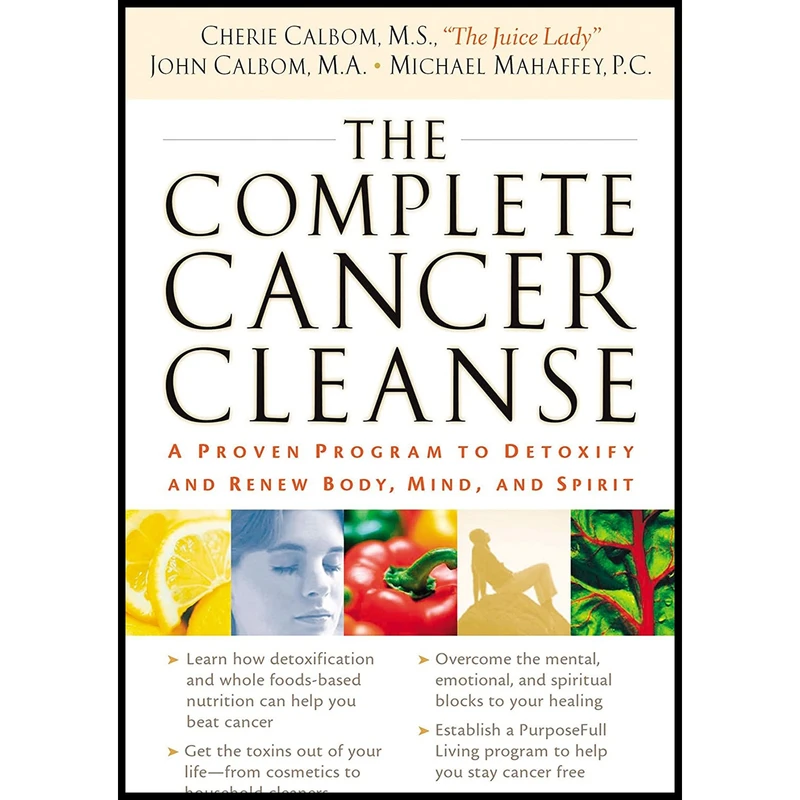 کتاب The Complete Cancer Cleanse اثر Cherie Calbom and John Calbom انتشارات Thomas Nelson