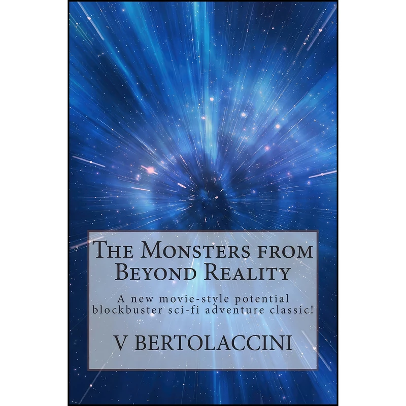 کتاب The Monsters from Beyond Reality اثر Victor Bertolaccini انتشارات تازه ها