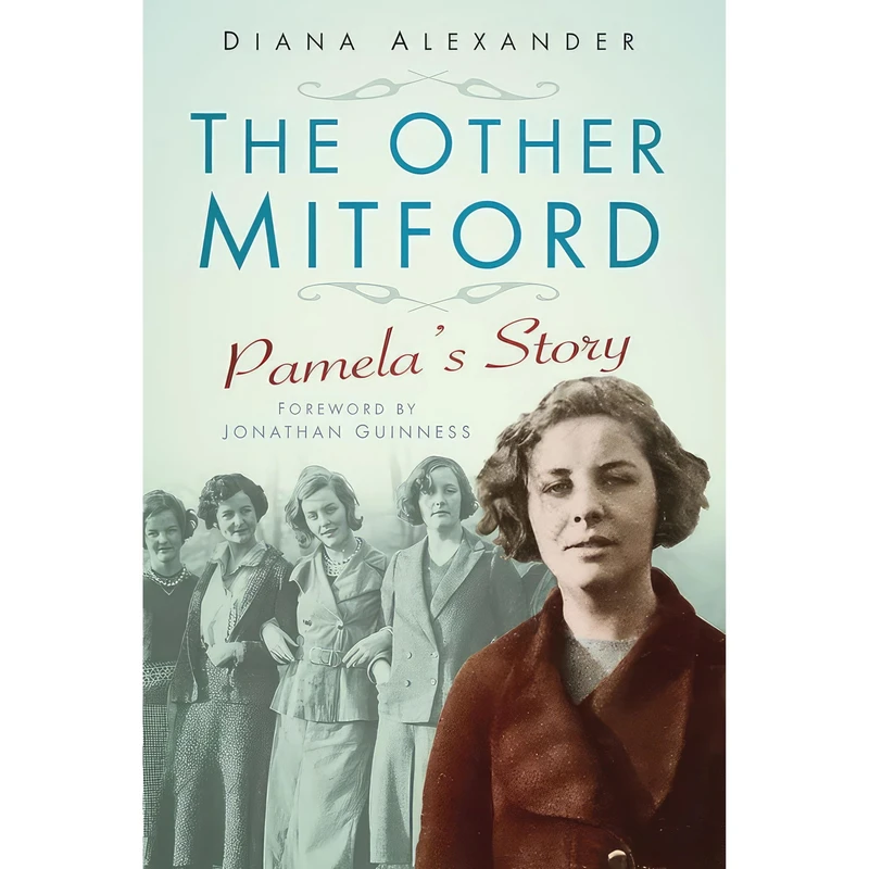 کتاب The Other Mitford اثر Diana Alexander and Jonathan Guinness انتشارات The History Press