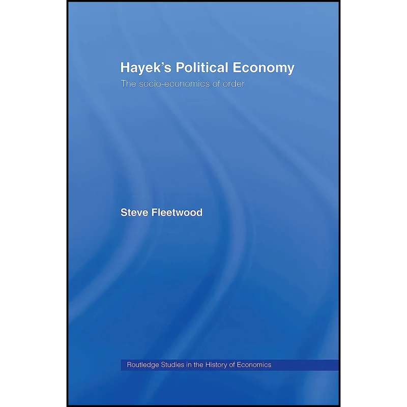 کتاب Hayeks Political Economy اثر Steve Fleetwood انتشارات Routledge