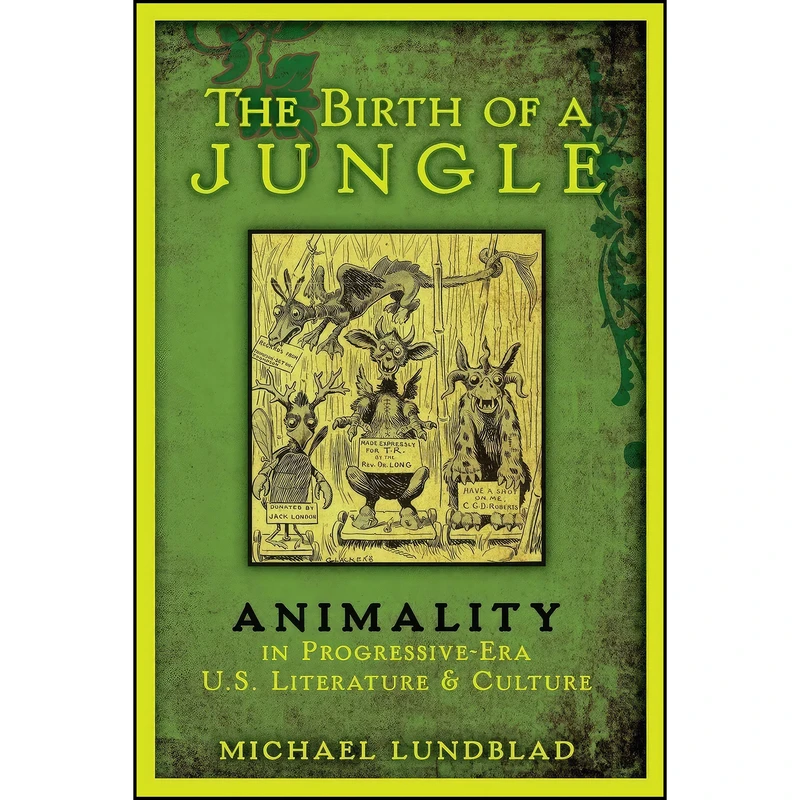 کتاب The Birth of a Jungle اثر Michael Lundblad انتشارات Oxford University Press