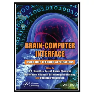کتاب Brain-Computer Interface: Using Deep Learning Applications اثر جمعی از نویسندگان انتشارات مؤلفین طلایی