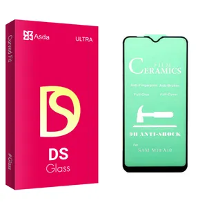 Asda DS glass Ceramics Screen Protector For Samsung سامسونگ مدلA10