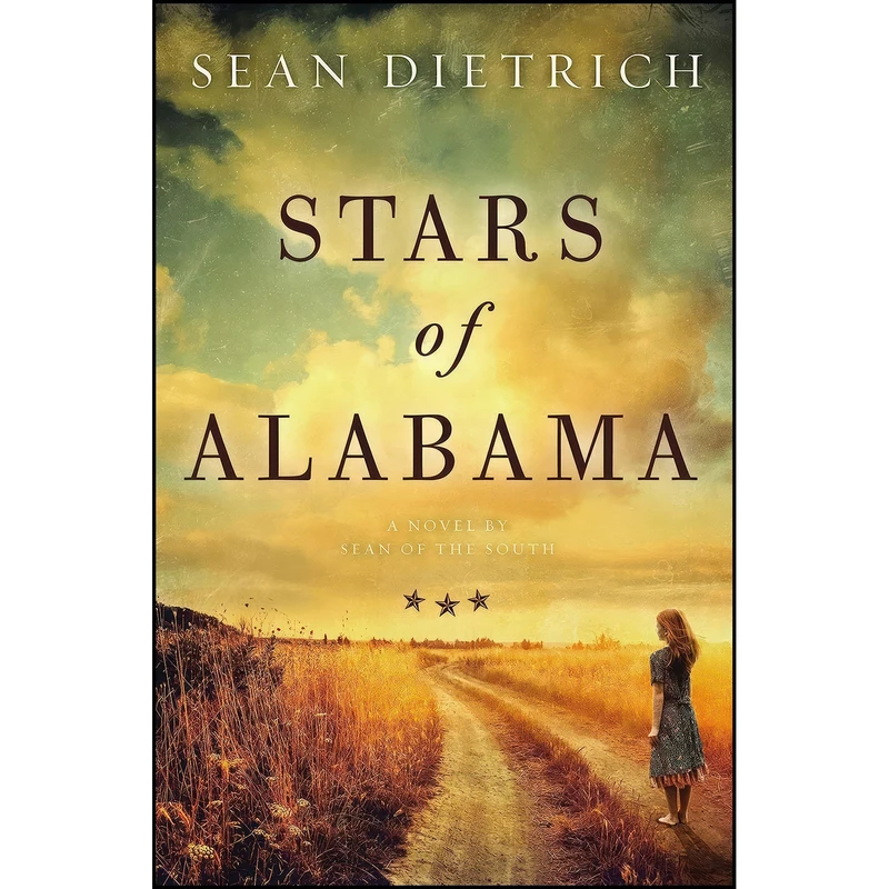 کتاب Stars of Alabama اثر Sean Dietrich انتشارات Thomas Nelson