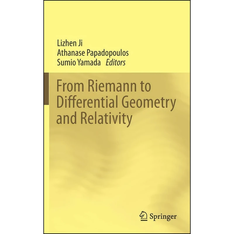 کتاب From Riemann to Differential Geometry and Relativity اثر جمعي از نويسندگان انتشارات Springer
