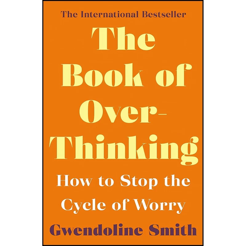 کتاب The Book of Overthinking اثر Gwendoline Smith انتشارات Allen - Unwin